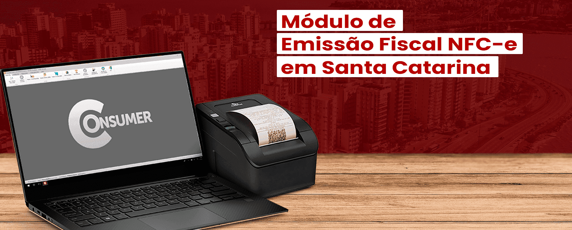 Consumer Lança Módulo de Emissão Fiscal NFC-e em Santa Catarina