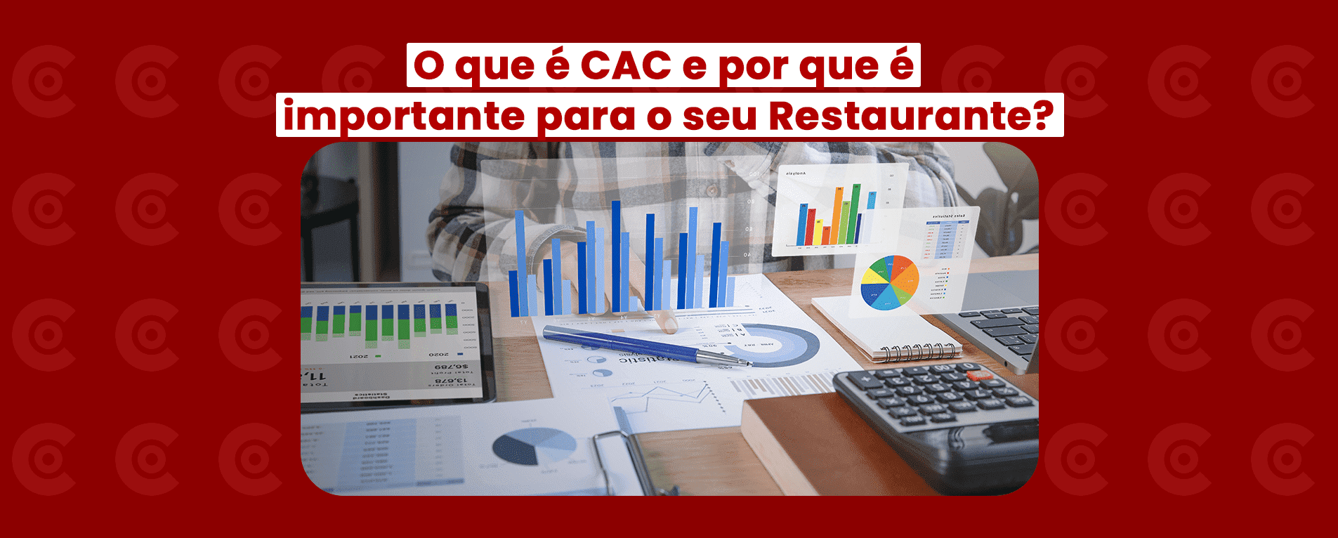 Você sabe o que é CAC? Descubra o que significa es