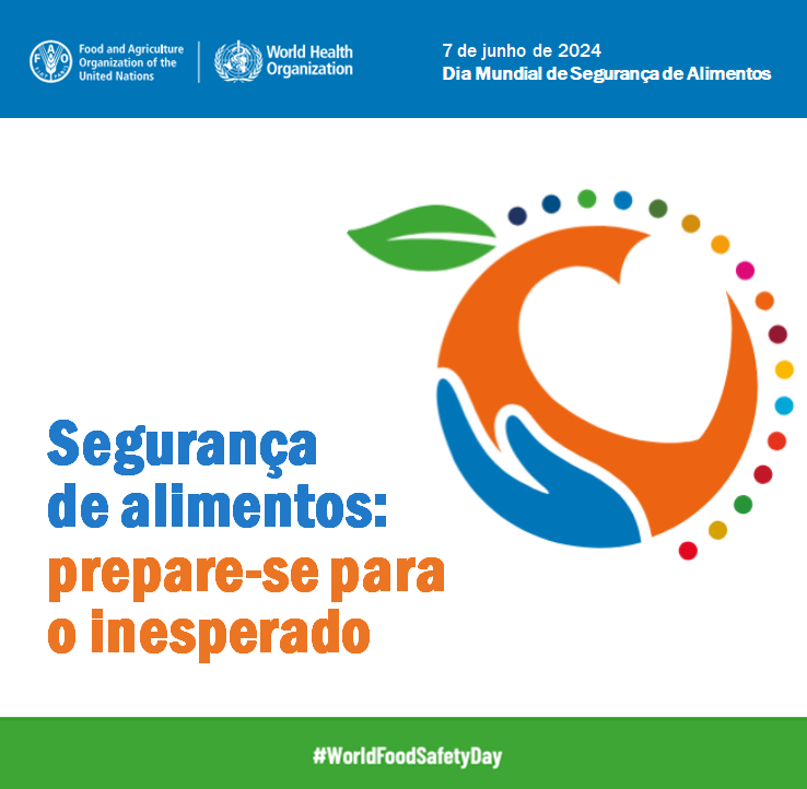 Hoje é o Dia Mundial da Segurança de Alimentos! - Food Safety Brazil
